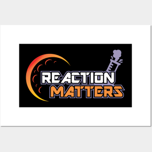 Reaction Matters Posters and Art